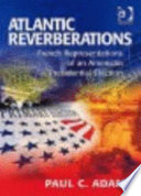 Atlantic reverberations : French representations of an American presidential election /