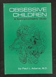 Obsessive children ; a sociopsychiatric study /