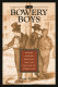 The Bowery Boys : street corner radicals and the politics of rebellion /