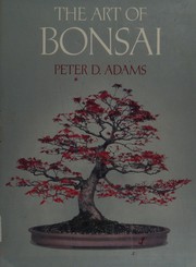 The art of bonsai /