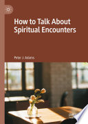 How to Talk About Spiritual Encounters /