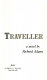 Traveller : a novel /