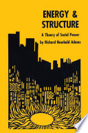 Energy and structure : a theory of social power /