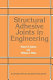 Structural adhesive joints in engineering /