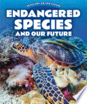 Endangered species and our future /