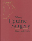 Atlas of equine surgery /