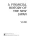 A financial history of the new Japan /