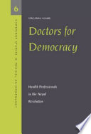 Doctors for democracy : health professionals in the Nepal revolution /