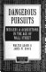 Dangerous pursuits : mergers & acquisitions in the age of Wall Street /