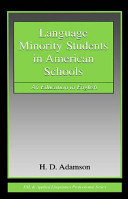 Language minority students in American schools : an education in English /