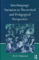 Interlanguage variation in theoretical and pedagogical perspective /