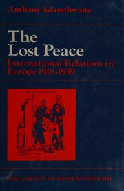The lost peace, international relations in Europe, 1918-1939 /