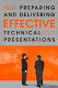 Preparing and delivering effective technical presentations /