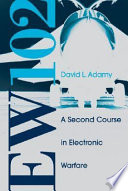 EW 102 : a second course in electronic warfare /