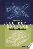 Introduction to electronic warfare modeling and simulation /