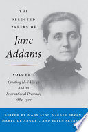 The selected papers of Jane Addams /