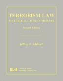 Terrorism law : materials, cases, comments /