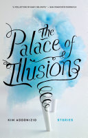 The palace of illusions : stories /