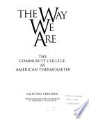 The way we are : the community college as American thermometer /