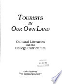 Tourists in our own land : cultural literacies and the college curriculum /