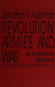 Revolution, armies, and war : a political history /