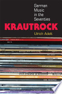 Krautrock : German music in the seventies /