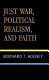 Just war, political realism, and faith /