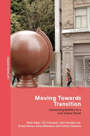 Moving towards transition : commoning mobility for a low-carbon future /