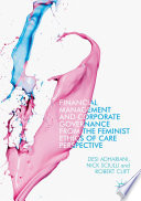 Financial management and corporate governance from the feminist ethics of care perspective /