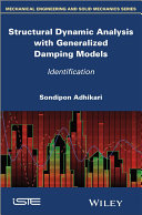 Structural dynamic analysis with generalized damping models : identification /