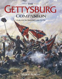 The Gettysburg companion : the complete guide to America's most famous battle /