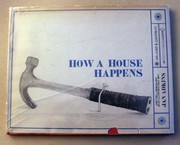 How a house happens /