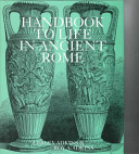 Handbook to life in ancient Rome /