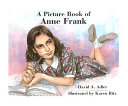 A picture book of Anne Frank /