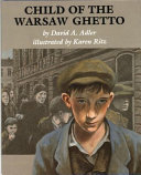 Child of the Warsaw ghetto /