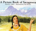 A picture book of Sacagawea /