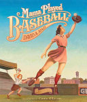 Mama played baseball /