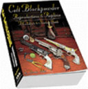 Colt Blackpowder reproductions & replicas : a collector's & shooter's guide /