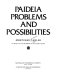 Paideia problems and possibilities /