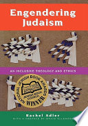 Engendering Judaism : an inclusive theology and ethics /