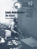Louis Andriessen, De staat /