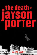 The death of Jayson Porter /