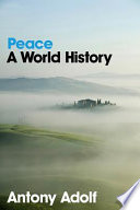 Peace : a world history /