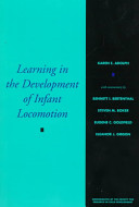 Learning in the development of infant locomotion /