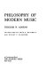 Philosophy of modern music /