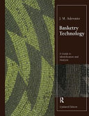 Basketry technology : a guide to identification and analysis /