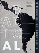 Radical : 50 Latin American architectures /