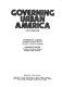 Governing urban America /