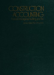 Construction accounting : financial, managerial, auditing, and tax /