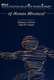 The biomechanics of human movement /